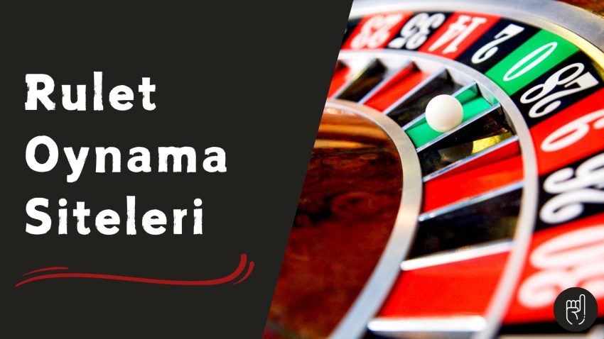 Rulet Oynama Siteleri